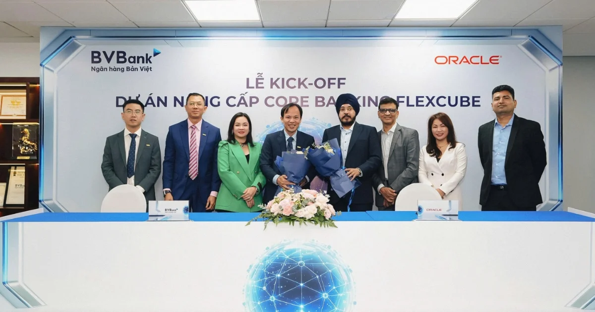 BVBank nâng cấp Core Banking Oracle Flexcube: Chiến lược chuyển đổi số và hiện đại hóa nền tảng vận hành