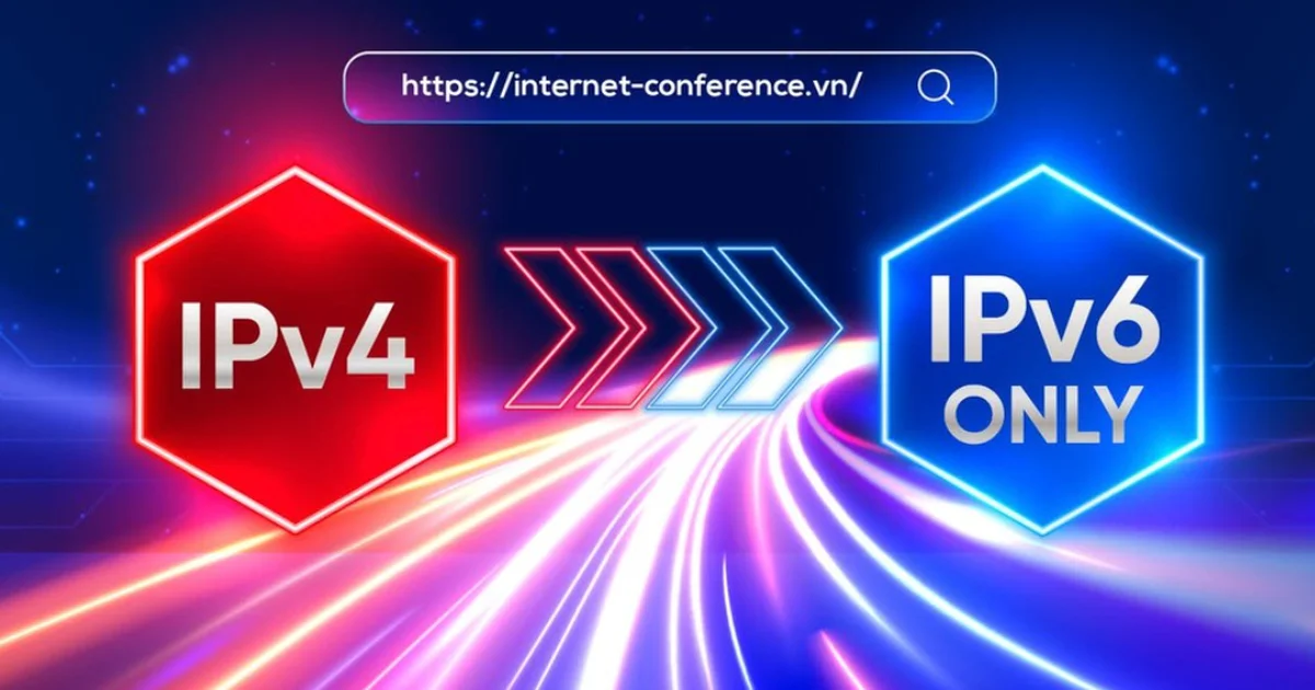 Việt Nam đứng thứ 2 ASEAN, thứ 7 thế giới về chuyển đổi IPv6: Hạ tầng số và tác động đến dòng vốn đầu tư công nghệ