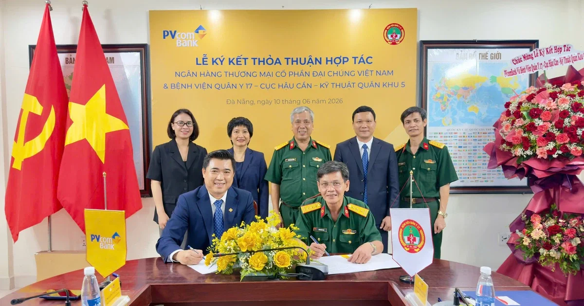 PVcomBank mở rộng hệ sinh thái y tế: Câu chuyện hợp tác chiến lược với Bệnh viện Quân y 17