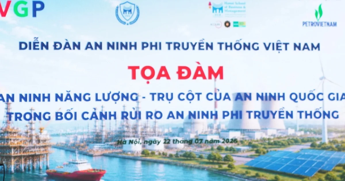 Tọa đàm 'An ninh năng lượng – trụ cột của an ninh quốc gia': Những dữ kiện từ diễn đàn chính sách
